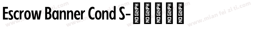 Escrow Banner Cond S字体转换
